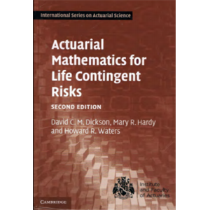 Actuarial Mathematics for Life Contingent Risks 2e